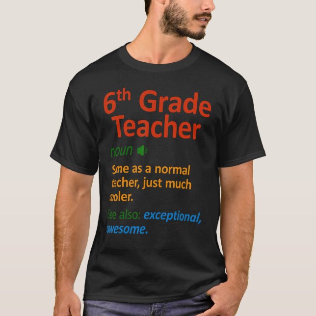 Camiseta 6th Grade Teacher  Six Grade Teachers (Frente)