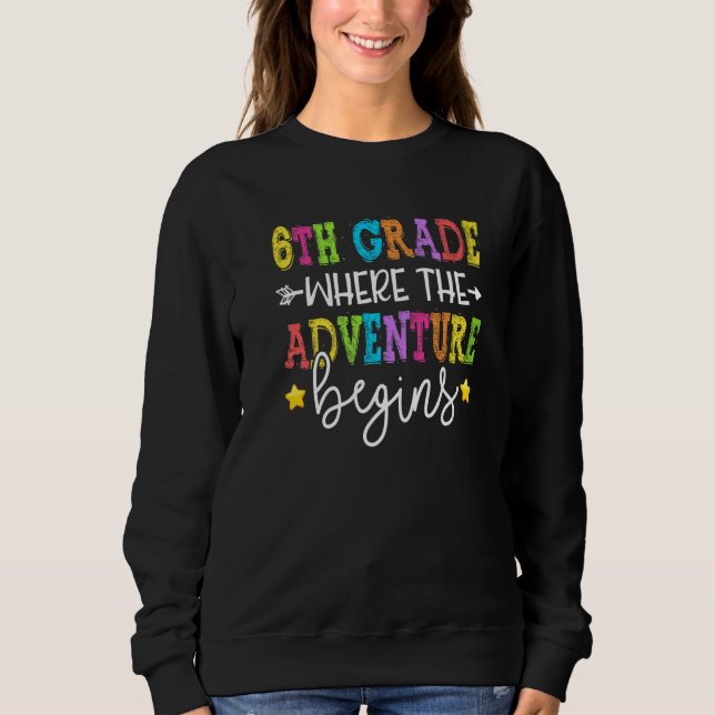 Camiseta 6th Grade Where The Adventure Begins Back To Schoo (Frente)