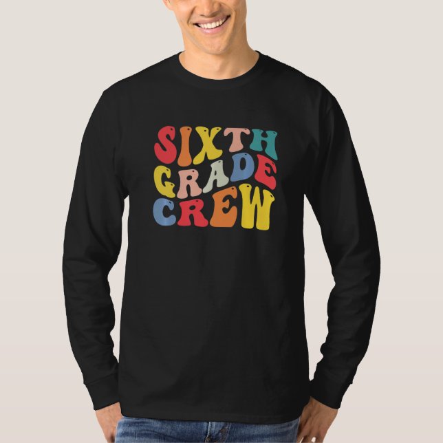 Camiseta 6th Sixth Grade Crew Teacher Back To School Retro  (Frente)