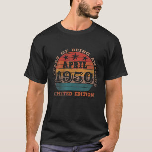 Camiseta 70 Aniversário De Abril De 1950 Presente, 70 Anos