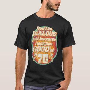 Camiseta 70 Aniversário Engraçado Presente Para Homens Mulh