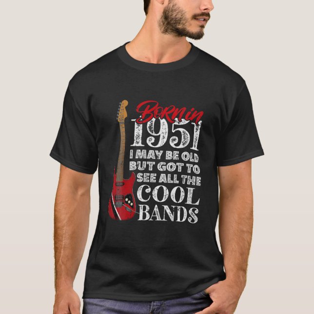 Camiseta 70 Aniversário - Nascer Em 1951 I Elétrica Guitarr (Frente)