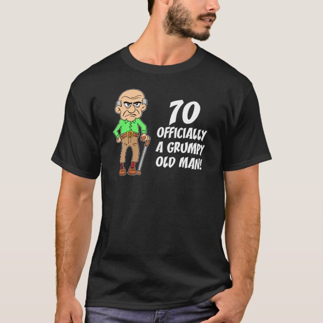 Camiseta 70, Aniversário Oficialmente Grumpy (Frente)