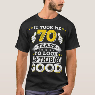 Camiseta 70 Aniversário Presente Me Levou 70 Anos 70 Anos