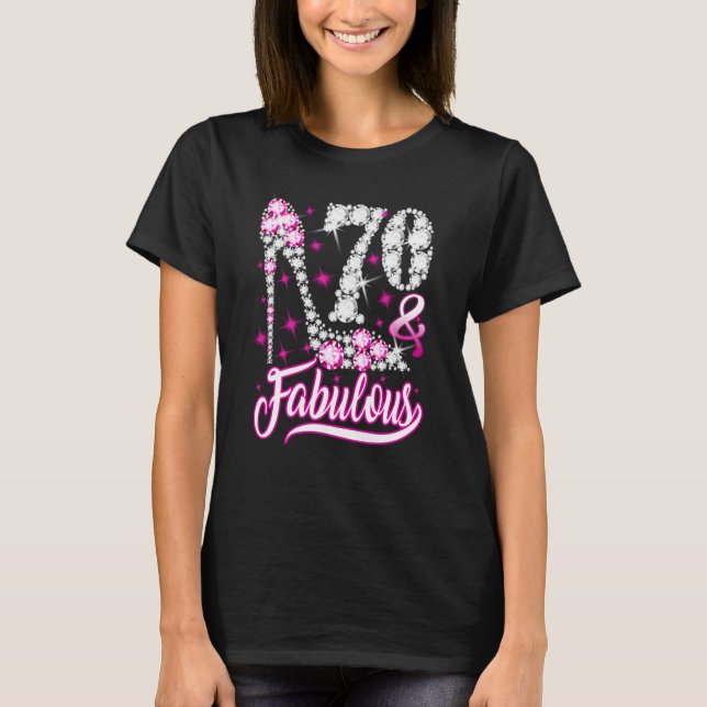 Camiseta 70 Anos De Idade, 70 Anos E 70 Fabuloso Diam Rosa  (Frente)