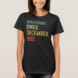 Camiseta 70 Anos De Idade Incrível Desde Dezembro De 1952 7