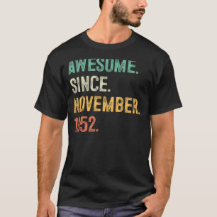 Camiseta 70 Anos De Idade Incrível Desde Novembro De 1952 7