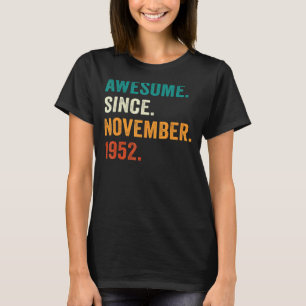 Camiseta 70 Anos De Idade Incrível Desde Novembro De 1952 7