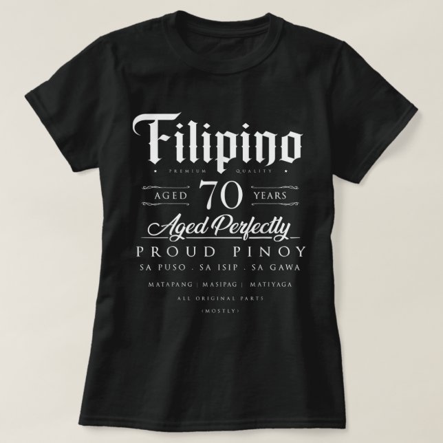 Camiseta 70 Birthday Gift Filipino Age 70 anos nascer P (Frente do Design)