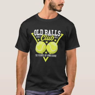 Camiseta 70 Birthday I Old Balls Club Desde 1952 I Tênis