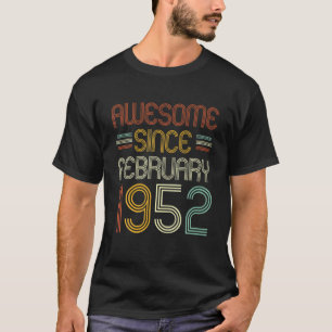 Camiseta 70 Birthday Incrível Desde Fevereiro De 1952 70 A