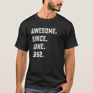 Camiseta 70 Birthday Incrível Desde Junho De 1952 70 Anos O