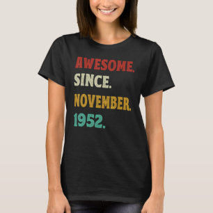 Camiseta 70 Birthday Incrível Desde Novembro De 1952 70 Ano