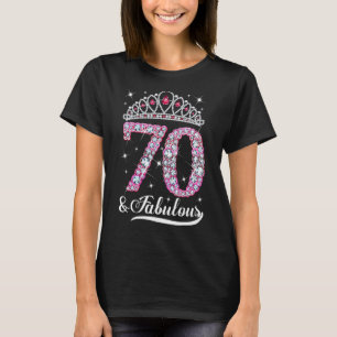 Camiseta 70 E Fabulosa Coroa Rosa Feliz 70 Aniversário Gir
