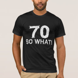Camiseta 70 Então - 70 engraçado aniversário