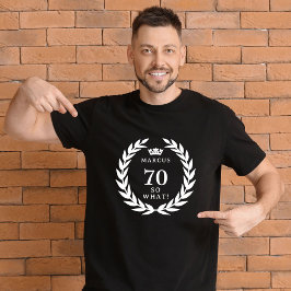 Camiseta 70 Então, que engraçado Laurel Wreath Crown 70 Ani