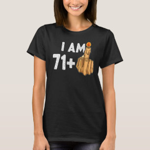 Camiseta 71+1 Dedo Médio 72º Aniversário Provocativo