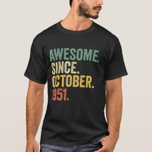 Camiseta 71 Anos De Idade Incrível Desde Outubro De 1951 71