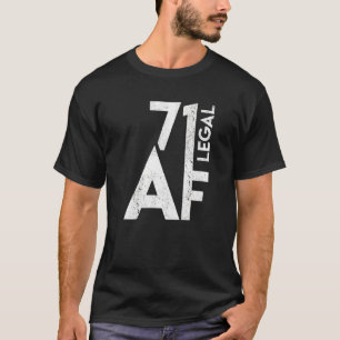 Camiseta 71 Jovem Legal AF Aniversário 71Ruas Anos Antiga F