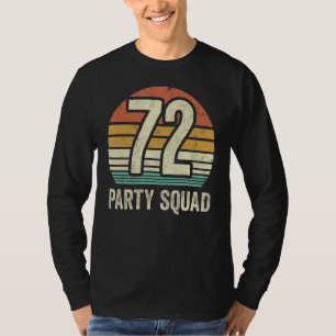 Camiseta 72 Aniversário, 72 Festas de Tripulação, 72º Bday 