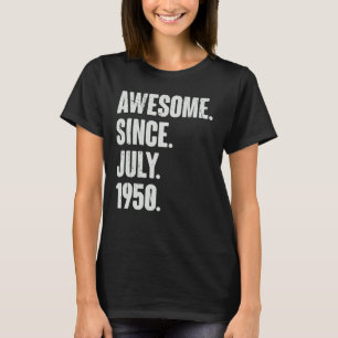 Camiseta 72 anos 72 anos Aniversário fantástico desde julho