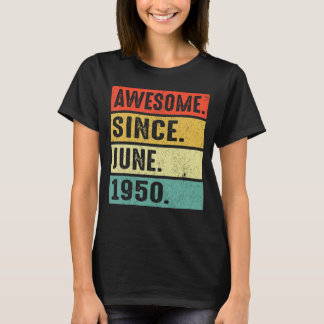 Camiseta 72 Anos De Idade Incrível Desde Junho De 1950 72º