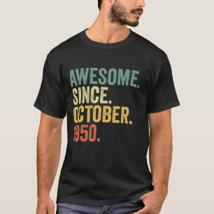 Camiseta 72 Anos De Idade Incrível Desde Outubro De 1950 72