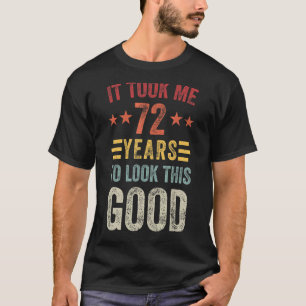 Camiseta 72 Anos Para Ver Este Bom 72 Homens Festas de aniv