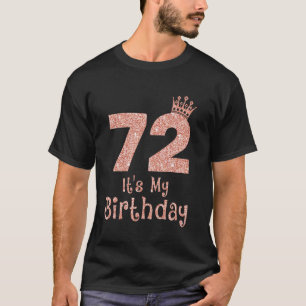 Camiseta 72 É o meu aniversário de 72 anos Feliz 72º aniver