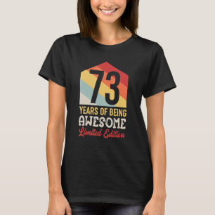 Camiseta 73 Anos De Incrível 73º Aniversário