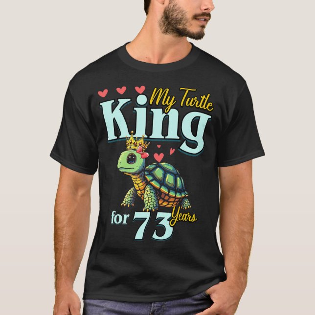 Camiseta 73rd Wedding Anniversary Couples My Turtle King Fo (Frente)