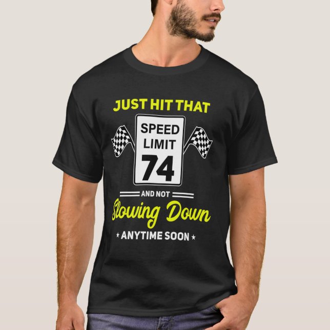 Camiseta 74º Sinal de velocidade de aniversário 74 mph, uni (Frente)