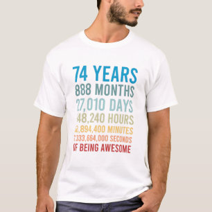 Camiseta 74 Anos 88 Meses 27010 Dias De Nascimento Incríve