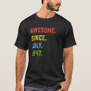 Camiseta 75.º Aniversário Presente Incrível Desde julho de