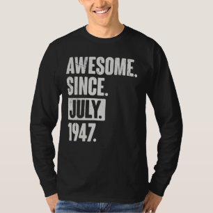 Camiseta 75 anos, 75 anos, aniversário incrível desde julho