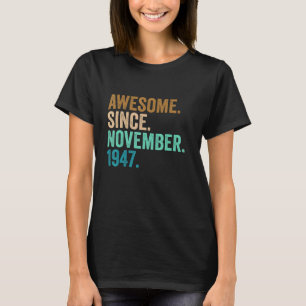 Camiseta 75 anos de idade incrível desde novembro de 1947 7