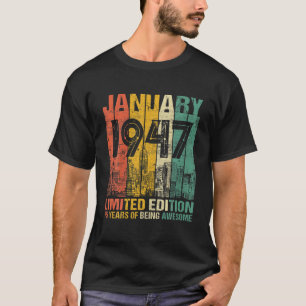 Camiseta 75 Anos De Idade Janeiro De 1947 Edição Limitada 7