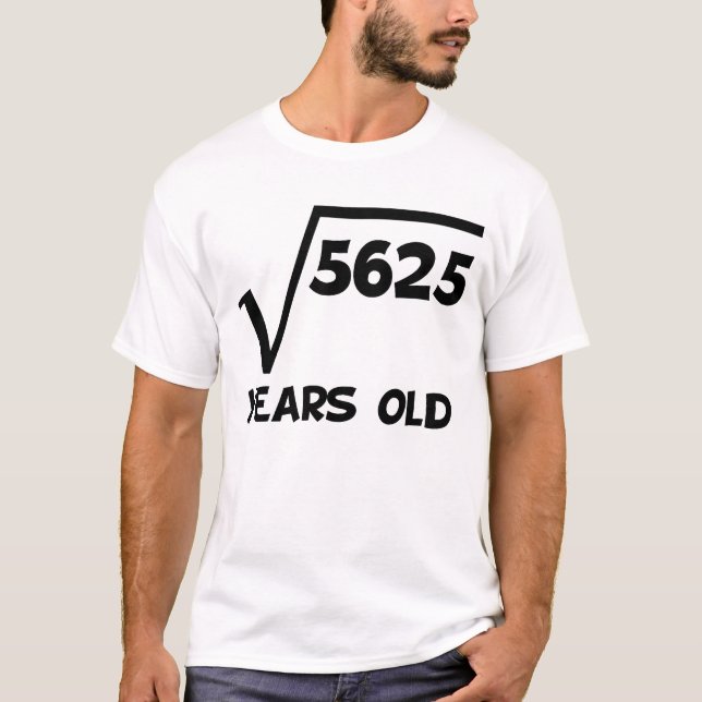 Camiseta 75th Raiz quadrada do aniversário de 5625 (Frente)