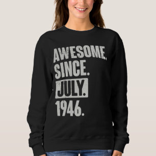 Camiseta 76 anos, 76 anos, aniversário incrível desde julho