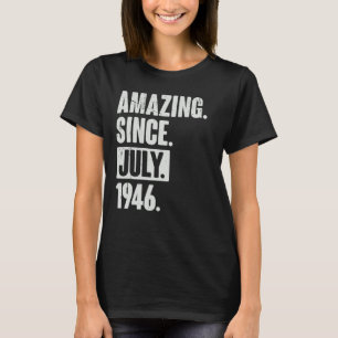 Camiseta 76 anos 76 anos surpreendente desde julho de 1944