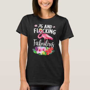 Camiseta 76 Anos De Idade E Fabulosa Garota Flamingo B