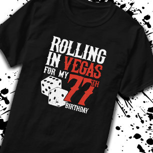 Camiseta 77ª Festa de aniversário de Las Vegas - Rolling in