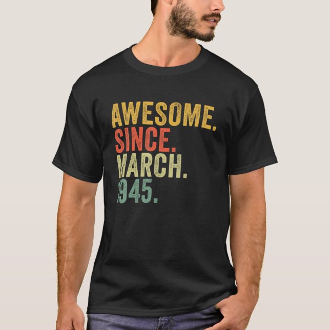 Camiseta 77º Aniversário Impressionante Desde Março De 1945 (Frente)