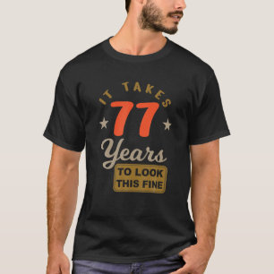 Camiseta 77.º Aniversário - Leva 77 Anos Para Olhar Para