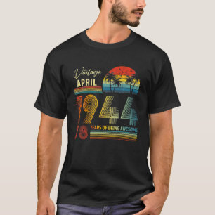 Camiseta 78. º aniversário Vintage abril de 1944 78 anos pr