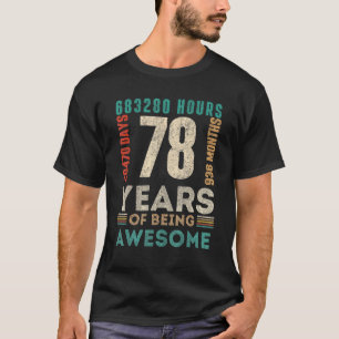 Camiseta 78.o Aniversário Horas Dias Meses 78 Anos Dia