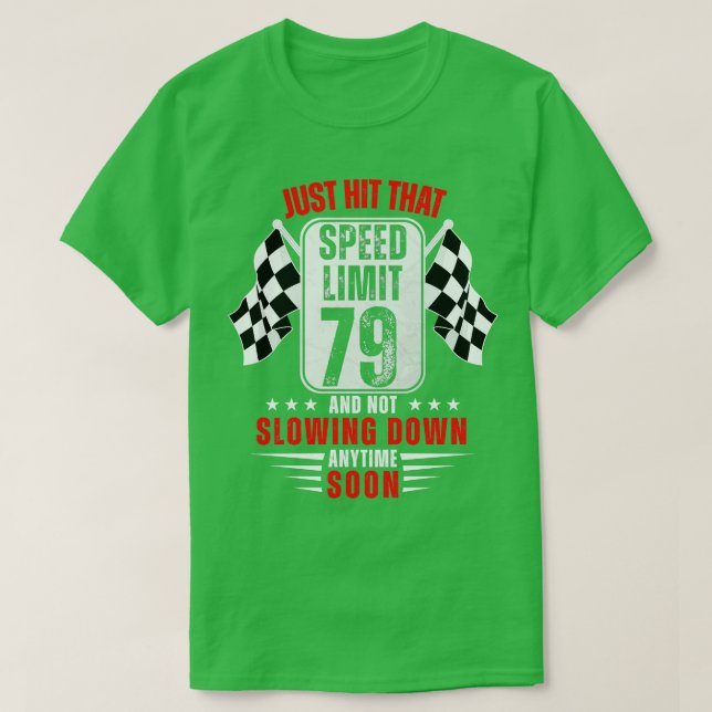 Camiseta 79º Sinal de Velocidade de Aniversário - Corrida d (Frente do Design)