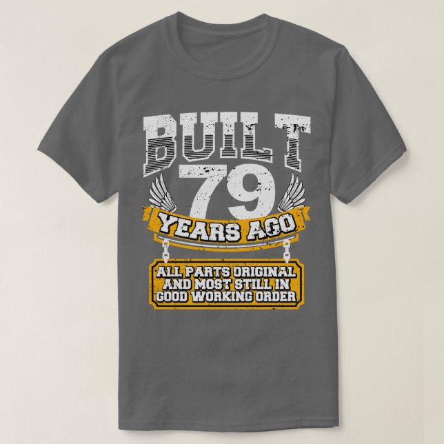 Camiseta 79.º aniversário engraçado Vintage Shirt Construíd (Frente do Design)