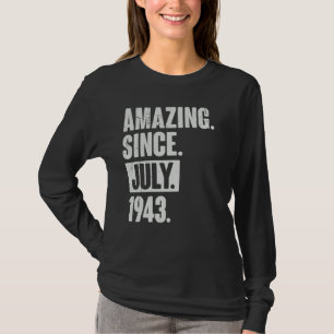 Camiseta 79 anos 79º aniversário é incrível desde julho de 