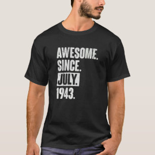 Camiseta 79 anos 79 anos Aniversário fantástico desde julho